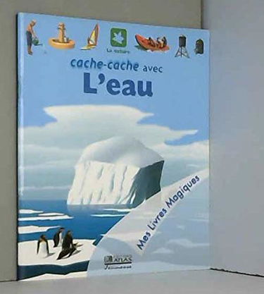 Cache-cache avec l'eau (Mes livres magiques)