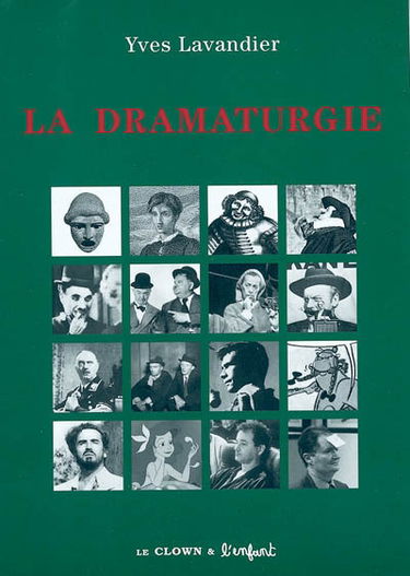 La dramaturgie : les mécanismes du récit : cinéma, théâtre, opéra, radio, télévision, bande dessinée