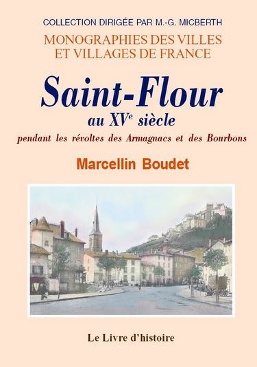 Saint-flour au xve siecle pendant les revoltes des armagnacs et des bourbons