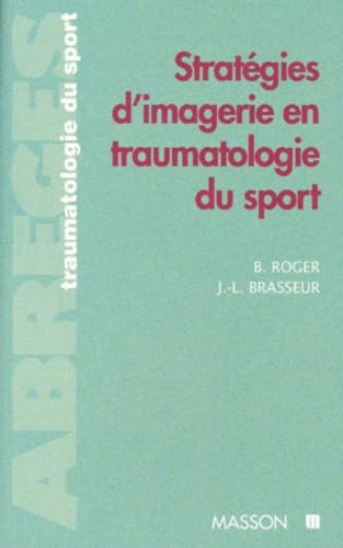 Stratégies de l'imagerie en traumatologie du sport