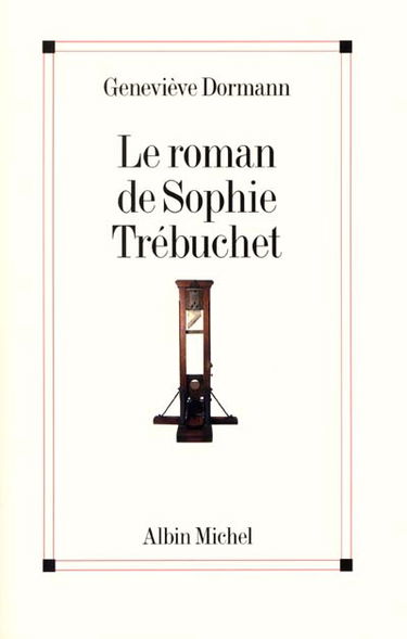 Le roman de Sophie Trébuchet