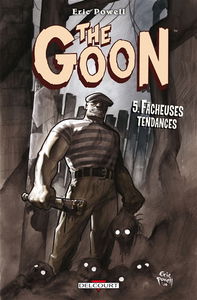 The Goon. Vol. 5. Fâcheuses tendances