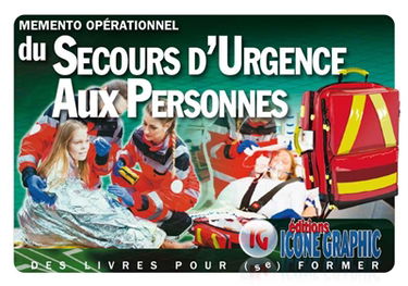 Mémento opérationnel du secours d'urgence aux personnes