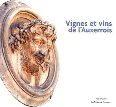 Vignes et vins de l'Auxerrois
