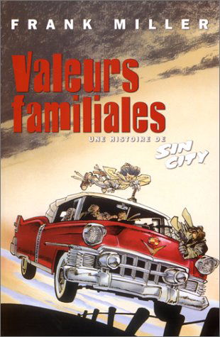 Sin City. Vol. 5. Valeurs familiales