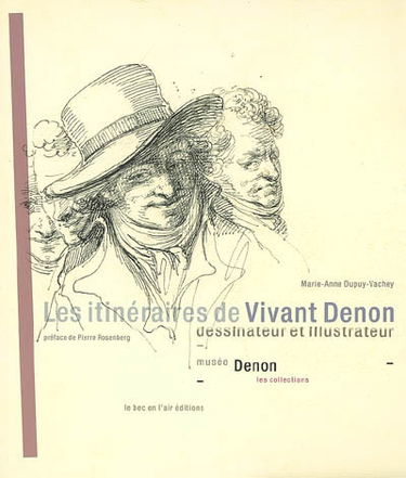 Les itinéraires de Vivant Denon, dessinateur et illustrateur : musée Denon, les collections