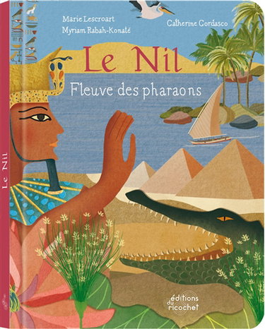 Couverture de Le Nil : fleuve des pharaons