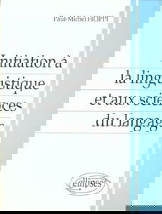 Initiation à la linguistique et aux sciences du langage