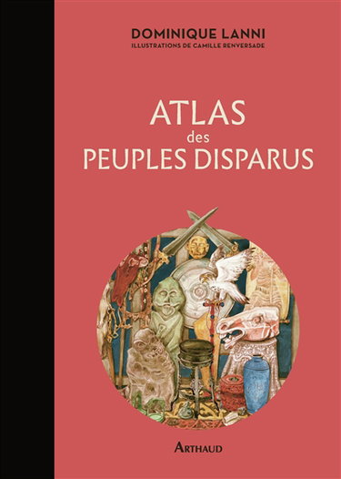 Couverture de Atlas des peuples disparus