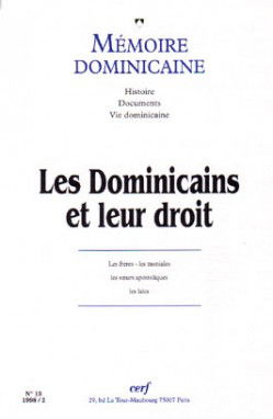 Mémoire dominicaine, n° 13. Les dominicains et leur droit
