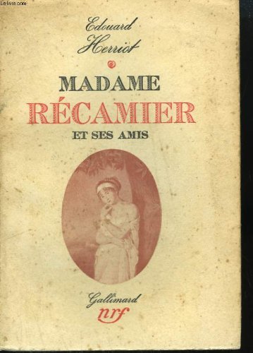 Couverture de Madame Recamier Et Ses Amis