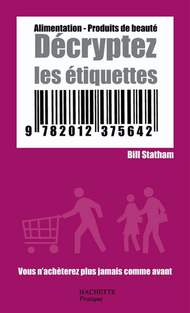 Décryptez les étiquettes : alimentation, produits de beauté