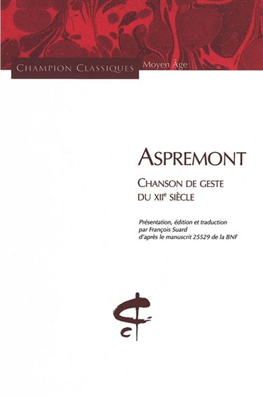 Aspremont : chanson de geste du XIIe siècle