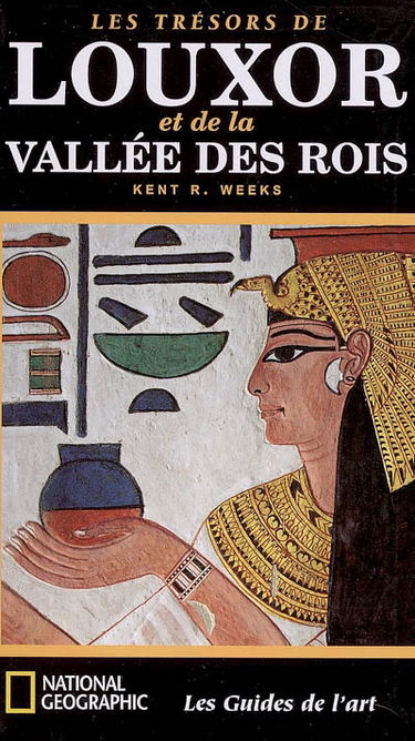 Les trésors de Louxor et de la vallée des Rois