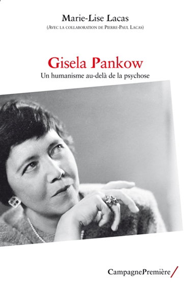 Gisela Pankow : un humanisme au-delà de la psychose