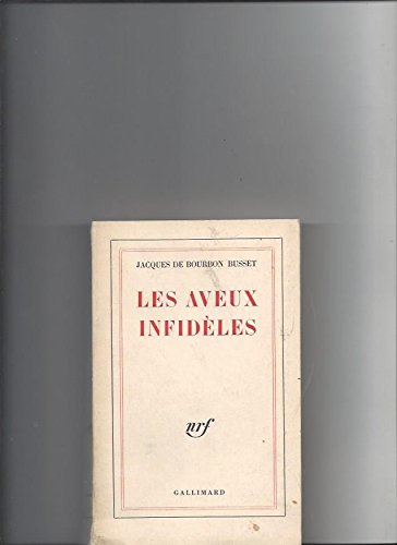 Couverture de Les Aveux infidèles par Jacques de Bourbon Busset