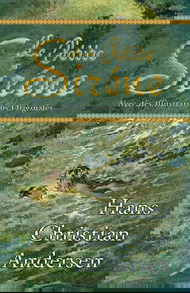 La Petite Siréne (Avec des Illustrations Originales)