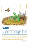 Abc du jardinage bio de Roland Motte Abc du jardinage bio de Roland Motte