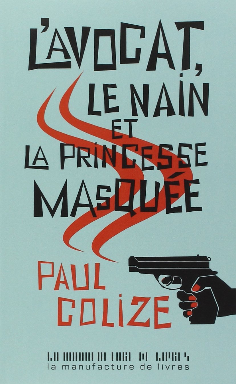Lavocat-le-nain-et-la-princesse-masquee-Paul-Colize