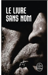 Le livre sans nom, auteur anonyme Le livre sans nom, auteur anonyme