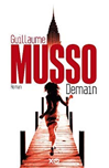 Demain de Guillaume Musso Demain de Guillaume Musso