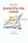 Journal d'un chat assassin d’Anne Fine Journal d'un chat assassin d’Anne Fine