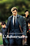 L'adversaire d’Emmanuel Carrère L'adversaire d’Emmanuel Carrère