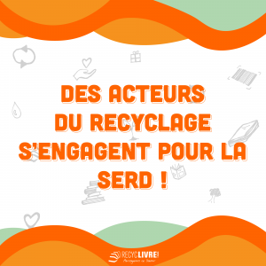des acteur du recyclage s'engagent pour la SERD