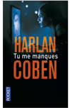 Tu me manques d'Harlan Coben Tu me manques d'Harlan Coben