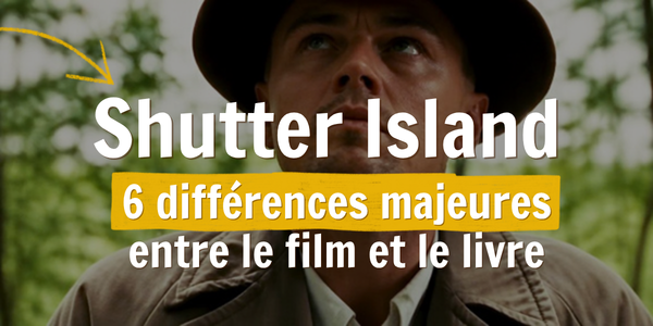 Shutter Island : 6 différences entre le film et le livre