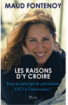 Les raisons d'y croire de Maud Fontenoy Les raisons d'y croire de Maud Fontenoy