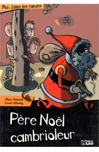 Père Noël Cambrioleur de Marc Séassau
