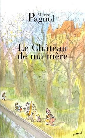 Le-chateau-de-ma-mere-de-Marcel-Pagnol