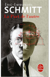 La part de l'autre d’Eric-Emmanuel Schmitt La part de l'autre d’Eric-Emmanuel Schmitt
