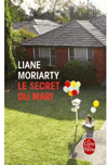 Le secret du mari de Liane Moriarty Le secret du mari de Liane Moriarty