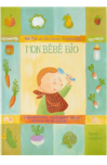 Mon bébé bio : l'alimentation naturelle de la maman et du bébé de Ralf Moll Mon bébé bio : l'alimentation naturelle de la maman et du bébé de Ralf Moll